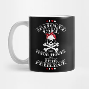 Tattooed Girl with thick thighs andthin Patience Mug